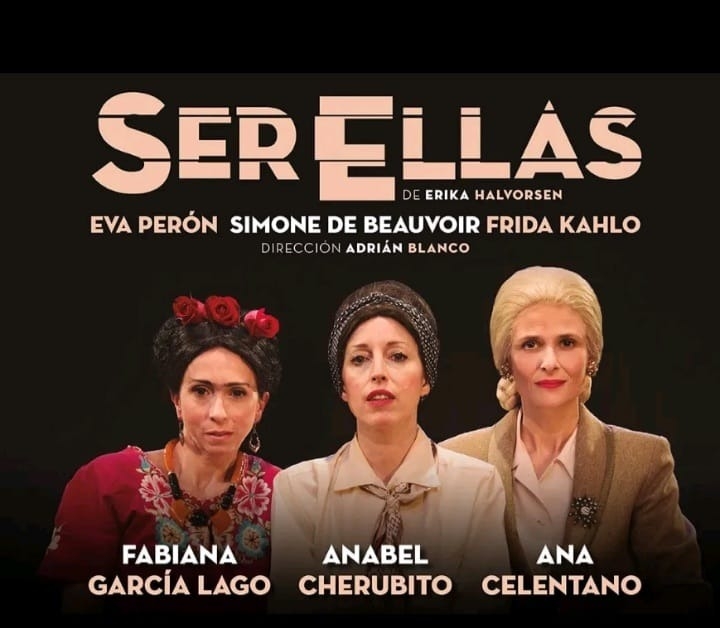 DIRECCIÓN DEL TEATRO: «SER ELLAS», UNA OBRA IMPERDIBLE CON MUJERES QUE HICIERON HISTORIA