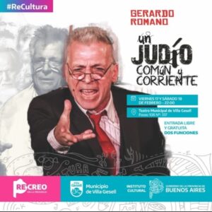 «UN JUDIO COMÚN Y CORRIENTE» GRAN EXITO DE GERARDO ROMANO EN EL TEATRO MUNICIPAL